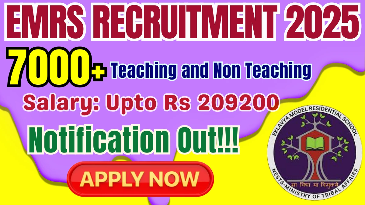 EMRS Teaching and Non Teaching Recruitment 2025 - Apply Online for 7267 TGT, Accountant  and Other Posts by Oct 23