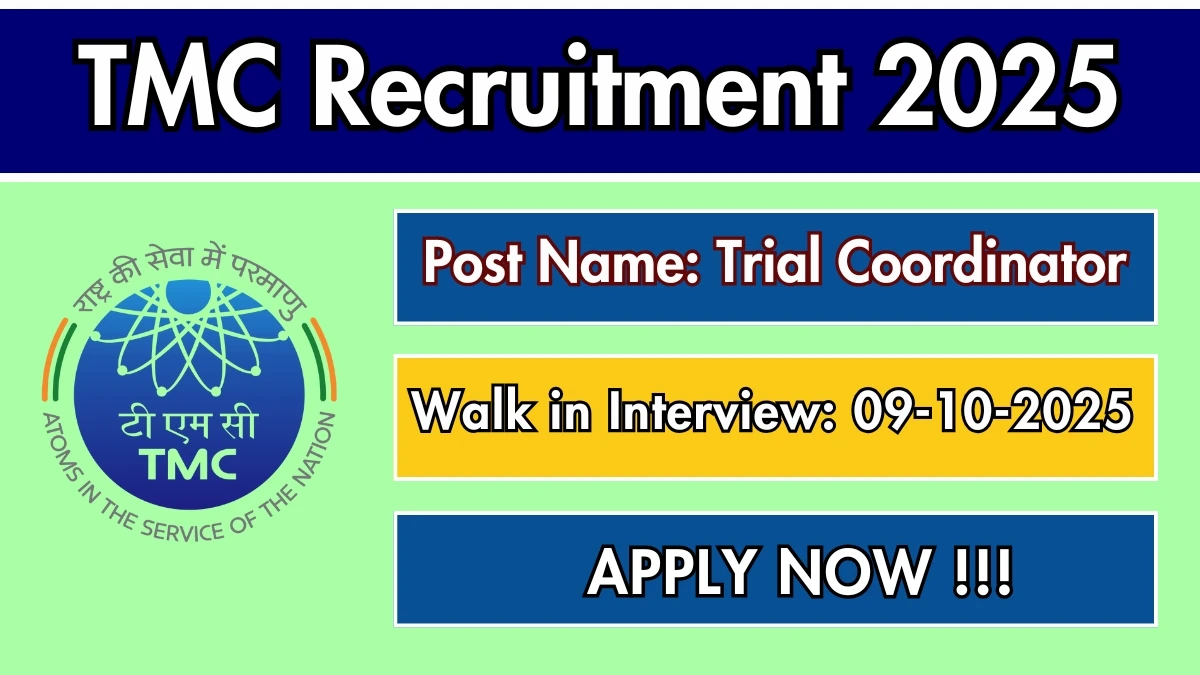 TMC Trial Coordinator Recruitment 2025 – Walk in